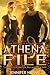 The Athena File (The Athena Trilogy Book 1)
