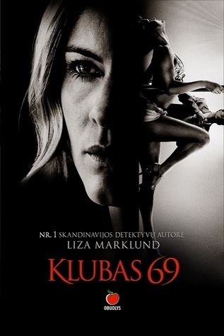 Klubas 69 (Annika Bengtzon, #1)