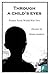 Through A Child's Eyes: Poe...