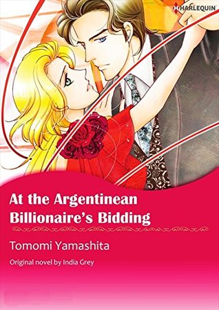 At the Argentinean Billionaire's Bidding (Kindle Edition)