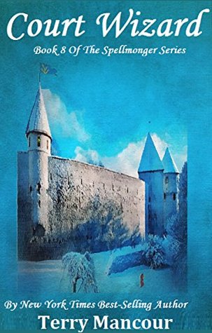Court Wizard (The Spellmonger #8)