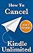 Cancel Kindle Unlimited: Ho...