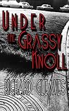 Under the Grassy ...