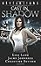 Cast in Shadow (Revelations, #3)