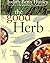 The Good Herb: recipes and Remedies from Nature