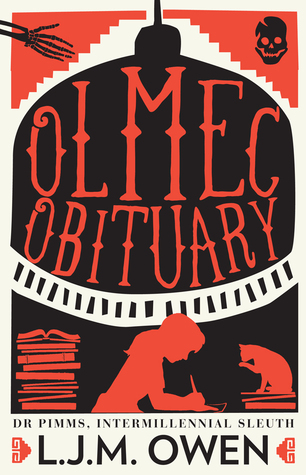 Olmec Obituary (Dr Pimms, Intermillennial Sleuth, #1)