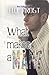 What Makes a Man?: Sensible...