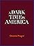A Dark Time in America