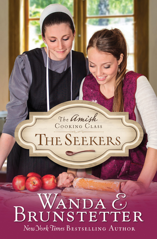 The Seekers (Amish Cooking Class, #1)