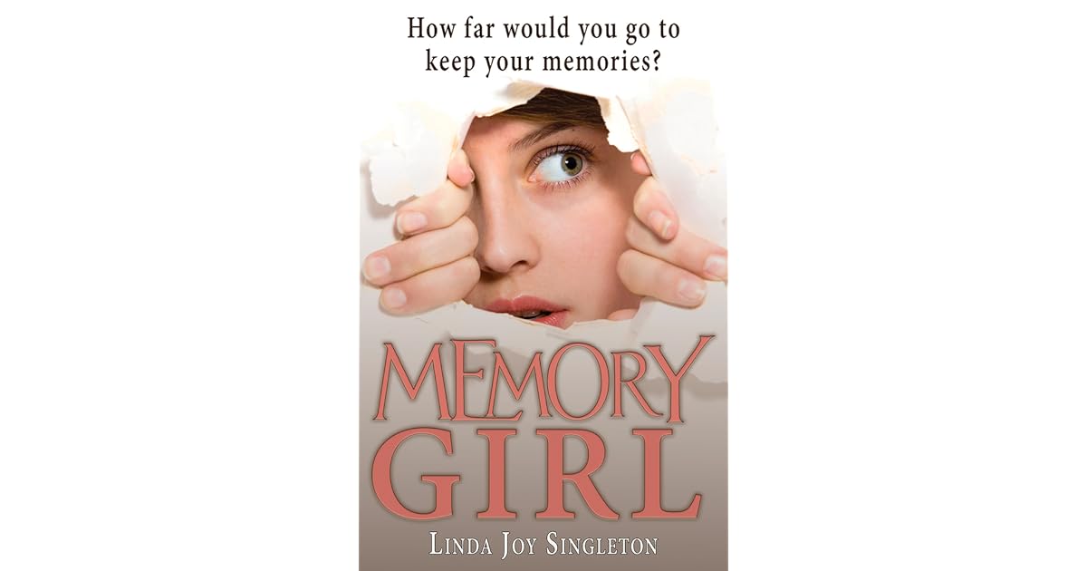 Memory Girl by Linda Joy Singleton