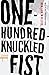 One-Hundred-Knuckled Fist: ...
