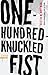 One-Hundred-Knuckled Fist: Stories (The Raz/Shumaker Prairie Schooner Book Prize in Fiction)