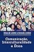 Comunicação, Interculturalidade E Ética (Portuguese Edition)