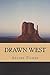 Drawn West