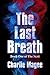 The Last Breath: Book 1 of The Next Humans