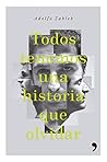 Todos tenemos una historia que olvidar (Spanish Edition)