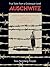 Auschwitz: True Tales From a Grotesque Land