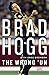 The Wrong 'Un by Brad Hogg