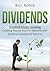 Dividends by Bill Royce