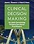 Clinical Decision Making for Adult-Gerontology Primary Care Nurse Practitioners