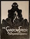 The Shadow-Eater by Benjamin De Casseres