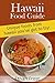 Hawaii Food Guide: Unique Foods From Hawaii You've got to try (Locals and Vacation Tourists, Paradise, Asian Food, Polynesian Food, Hawaii Diet)