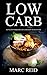 Low Carb: The Low Carb Slow...
