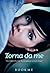 Torna da me (Come Back to Me, #1)