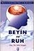 Beyin ve Ruh