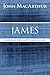 James by John F. MacArthur Jr.