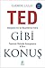 TED Gibi Konuş - Dünyanın En İyi Beyinlerine Göre Topluluk Ön... by Carmine Gallo