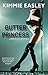 Gutter Princess by Kimmie Easley Gutter Princess by Kimmie Easley