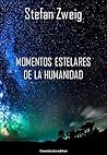 Book cover for Momentos estelares de la humanidad (Spanish Edition)