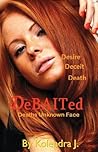 Debaited: Debaited Deaths Unknown Face Debaited: Debaited Deaths Unknown Face