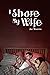 I share my wife: a memoir o...