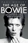 The Age of Bowie by Paul Morley