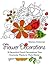 Flower Decorations: 50 Beautiful Floral Decorations That Everyone Wants in Their Home (Flower Patterns, Natural Patterns, Creativity)
