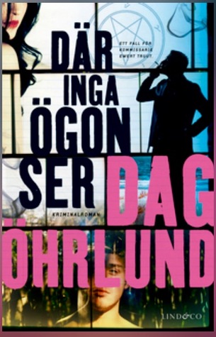 Där inga ögon ser (Truut, #2)
