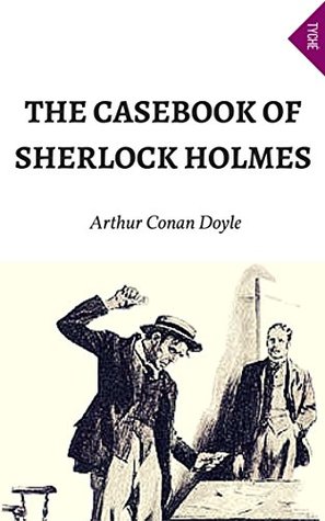 The Casebook Of Sherlock Holmes