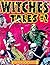 WITCHES TALES 2: EERIE TALES OF SUPERNATURAL HORROR: 5 COMPLETE CLASSIC HORROR COMIC BOOKS FROM THE 1950s