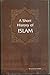 A Short History of Islam by Mazhar-ul-Haq