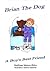 Brian The Dog: A Boy's Best Friend