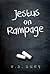 Jestus on Rampage by V.S. Sury