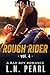 Rough Rider 4: Bad Boy MC Romance (Fast Life)