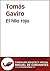 El hilo rojo (Biblioteca Virtual Miguel de Cervantes) (Spanish Edition)