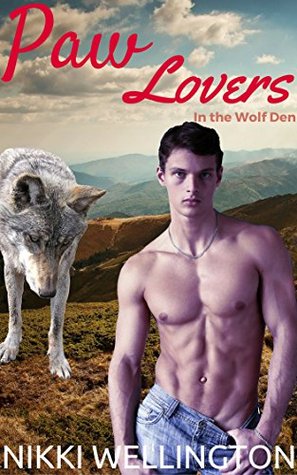 Paw Lovers: In the Wolf Den (Kindle Edition)