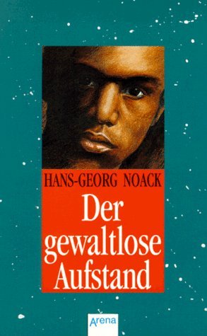 Der gewaltlose Aufstand