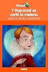 Y Rapunzel Se Cor...