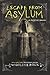Escape from Asylum (Asylum,...