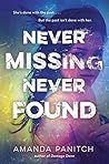 Never Missing, Never Found by Amanda Panitch
